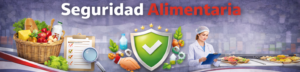 Banner sobre seguridad alimentaria que muestra una cesta de productos frescos, una lista de control con lupa, un escudo de protección y una profesional en una cocina industrial.