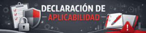 Banner corporativo con fondo gris y ondas rojas. En el centro reza "DECLARACIÓN DE APLICABILIDAD" junto a iconos de seguridad: un portapapeles con checks, un escudo, un candado cerrado y un cuaderno con un bolígrafo rojo y una señal de alerta.
